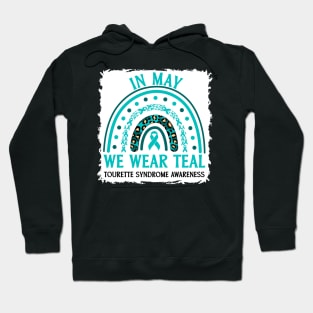 In May We Wear Teal Tourette Syndrome Awareness Hoodie